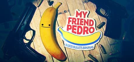 My Friend Pedro header art